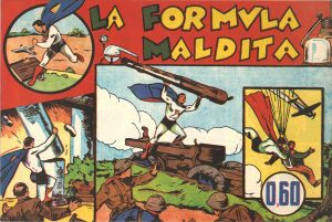 La Formula Maldita, a comic book published in 1940 by Hispano Americana de Ediciones in Barcelona.