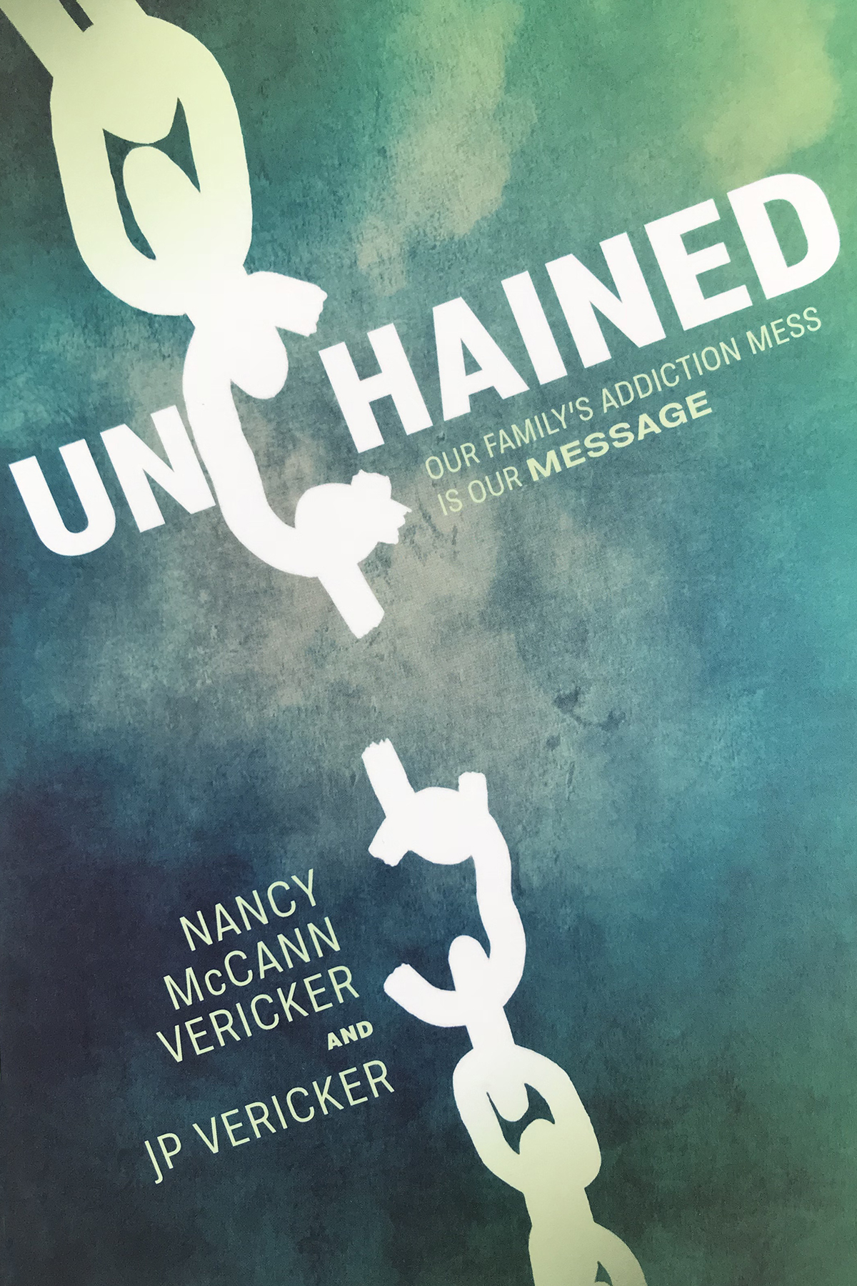 The cover of Nancy and J.P. Vericker's book, Unchained
